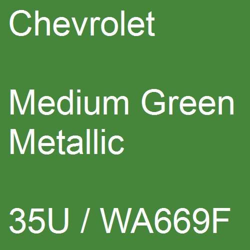 Chevrolet, Medium Green Metallic, 35U / WA669F.